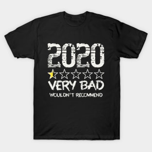 2020 Very Bad Would Not Recommend, Half Star Rating T-Shirt